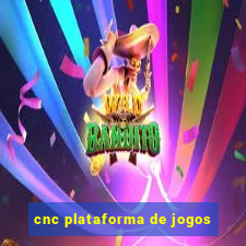 cnc plataforma de jogos